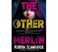 Robyn Schneider The Other Merlin (Copertina rigida) Emry Merlin