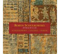 Robyn Schulkowsky Robyn Schulkowsky: Armadillo (CD) Album