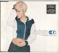 Robyn - Show Me Love