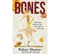 Robyn Shumer Natasha Stoynoff Bones (Tascabile)