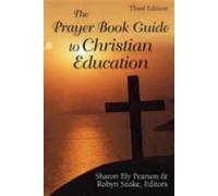 Robyn Szoke The Prayer Book Guide to Christian Education, Third Edit (Tascabile)