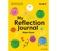 Robyn Turner Oxford Resources for IB PYP: My Reflection Journal Kind (Tascabile)