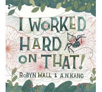 Robyn Wall I Worked Hard on That (Copertina rigida)