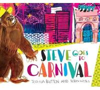 Robyn Wells Joshua Button Steve Goes to Carnival (Copertina rigida)