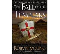 Robyn Young The Fall of the Templars (Tascabile) Brethren Trilogy