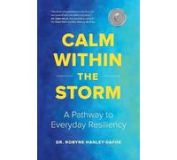 Robyne Hanley-Dafoe Calm Within the Storm (Tascabile)