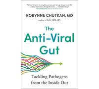 Robynne Chutkan The Anti-Viral Gut (Tascabile)