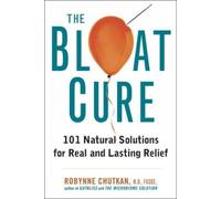 Robynne Chutkan The Bloat Cure (Copertina rigida)