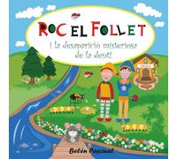 ROC EL FOLLET: i la desaparició misteriosa de la dent!