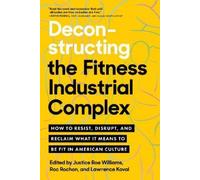 Roc Rochon Justice Will Deconstructing the Fitness - Industrial Com (Tascabile)