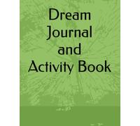 Roc the oneironaut presents: The dream journal and activity book