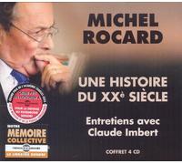 Rocard, Michel - Une Histoire Du Xxe Siecle