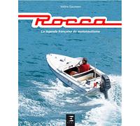 Rocca: La légende française du motonautisme