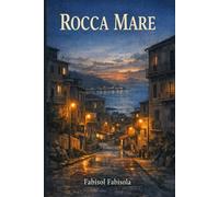 ROCCA MARE: LA CITTÀ DEI CUORI