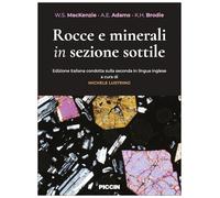 Rocce e minerali in sezione sottile. Ediz. italiana condotta sulla seconda in lingua inglese