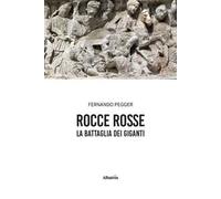 Rocce rosse. La battaglia dei giganti
