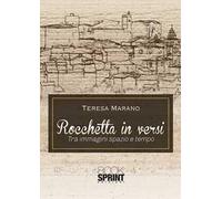 Rocchetta in versi. Tra immagini spazio e tempo