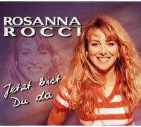 Rocci,Rosanna - Jetzt bist du da [Single-CD]
