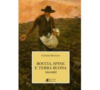 Roccia, spine e terra buona