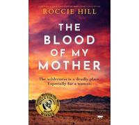 Roccie Hill The Blood of My Mother (Tascabile)