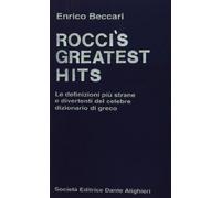 Rocci's greatest hits. Le definizioni più strane e divertenti del celebre dizionario greco