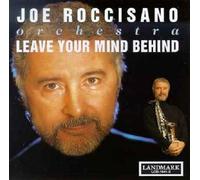 Roccisano Orchestra,... - Leave Your Mind Behind