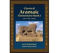 Rocco a Errico Michael J Bazzi Classical Aramaic 1 (Copertina rigida)