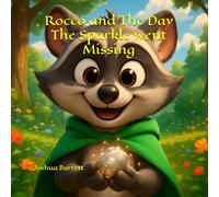 Rocco and The Day The Sparkle went Missing