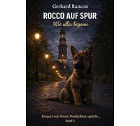 Rocco auf Spur: Wie alles begann: 2