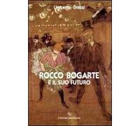 Rocco Bogarte e il suo futuro