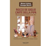 Rocco De Giglio. L'arte della pipa
