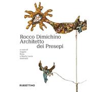 Rocco Dimichino architetto dei presepi