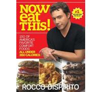 Rocco DiSpirito Now Eat This (Tascabile)