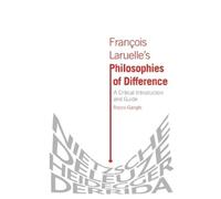 Rocco Gangle Francois Laruelle's Philosophies of Difference (Tascabile)