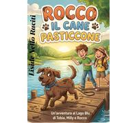 Rocco il cane pasticcione