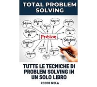 Rocco Mela Total Problem Solving (Tascabile)