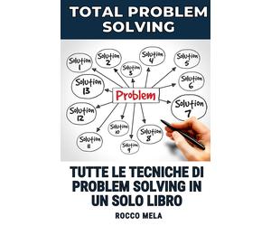 Rocco Mela Total Problem Solving (Tascabile)