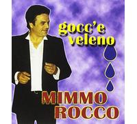 Rocco Mimmo - Gocc'E Veleno