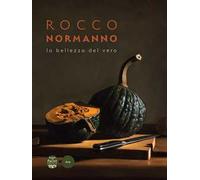Rocco Normanno. La bellezza del vero