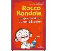 Rocco Randale 04. Hungerstreik mit Gummibärchen: 4