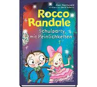 Rocco Randale 12 - Schulparty mit Peinlichkeiten: Rocco Randale, Band 12