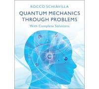Rocco Schiavilla Quantum Mechanics through Problems (Copertina rigida)