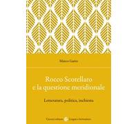 Rocco Scotellaro e la questione meridionale. Letteratura, politica, inchiesta