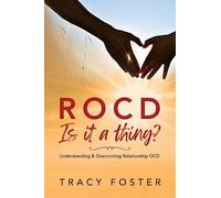 ROCD Is it a thing?: Understanding & Overcoming Relationship OCD