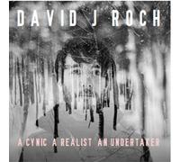 Roch, David J - Cynic A Realist An Undertaker