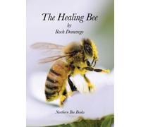 Roch Domerego The Healing Bee (Tascabile)