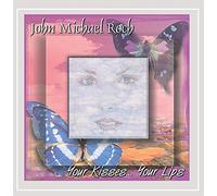 Roch, John Michael - Your Kisses Your Lips
