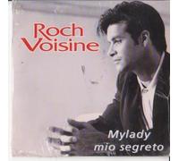 Roch Voisine - Mylady Mio Segreto (UK Import)