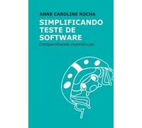 Rocha Anne Simplificando Teste De Software (Tascabile)