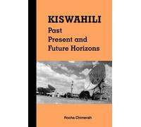 Rocha M Chimerah Kiswahili. Past, Present and Future Horizons (Tascabile)